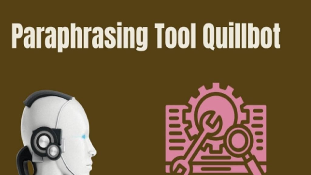 paraphrasing tool quillbot ai
