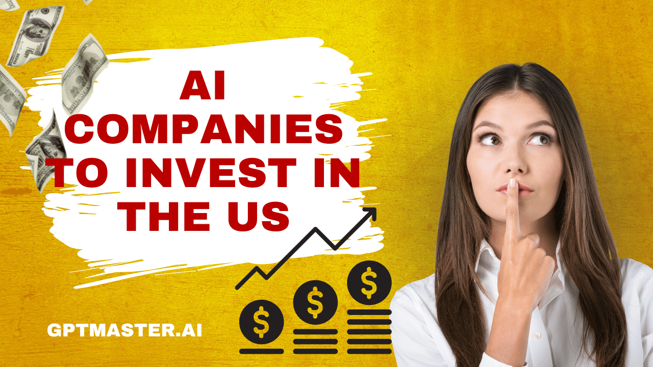 AI Companies to Invest in the US