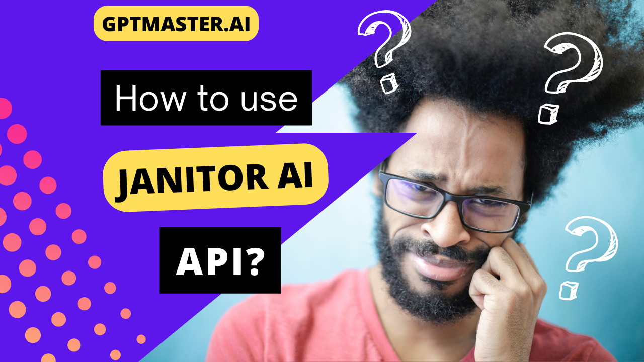 How to use Janitor AI API?
