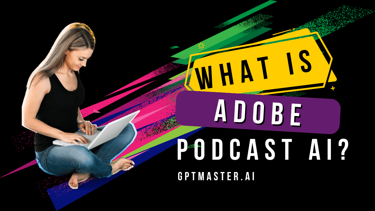What is Adobe Podcast AI?