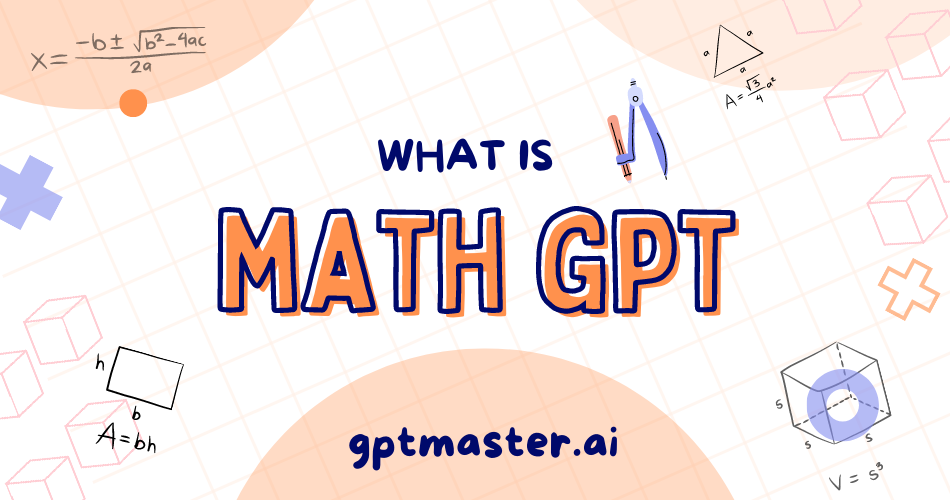 What Is Math GPT