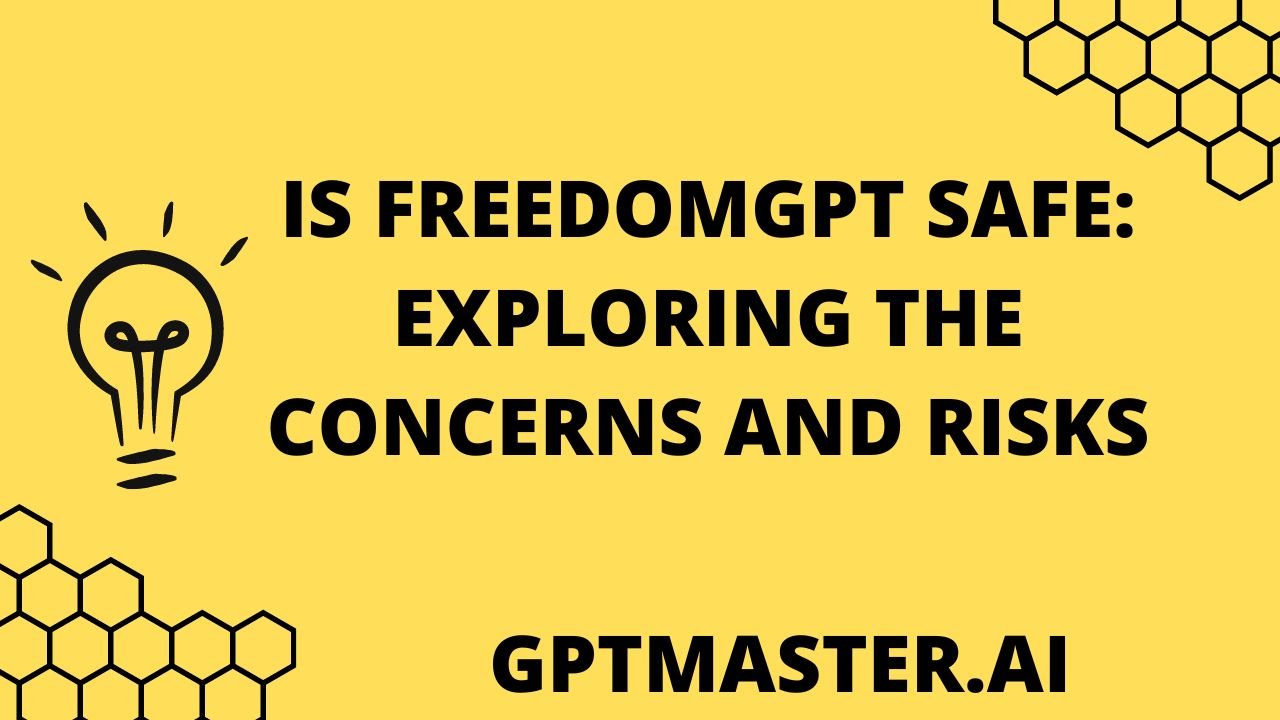 Is FreedomGPT Safe: Exploring the Concerns and Risks