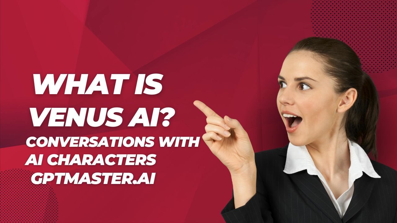 What Is Venus AI?