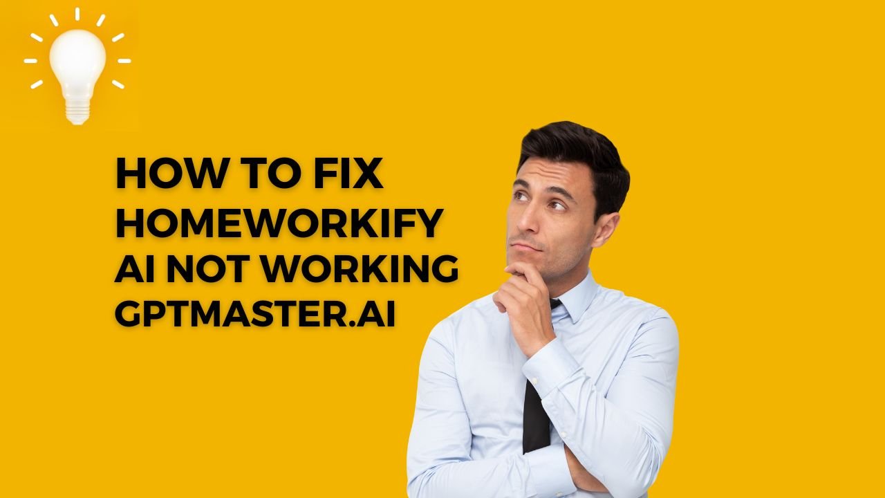 How to fix Homeworkify AI not working