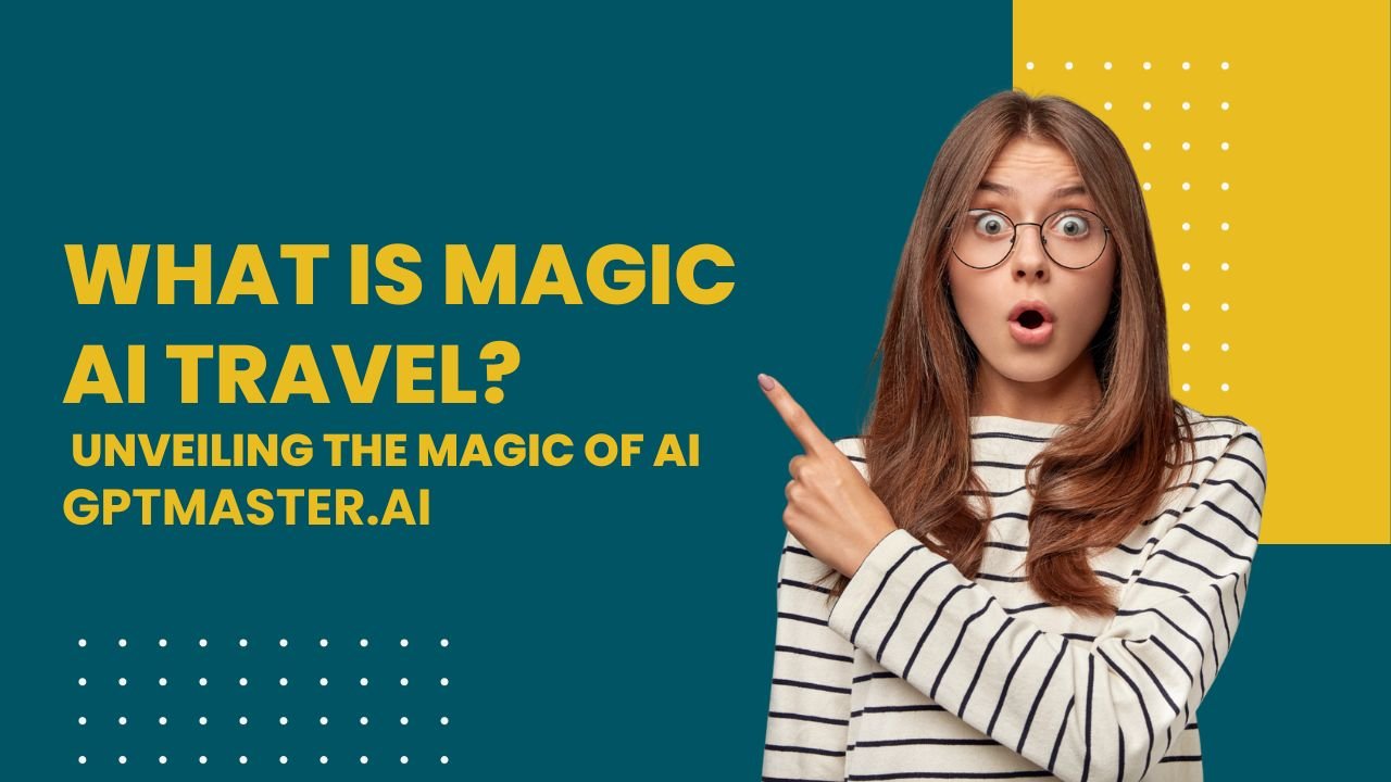 What is magic ai travel?