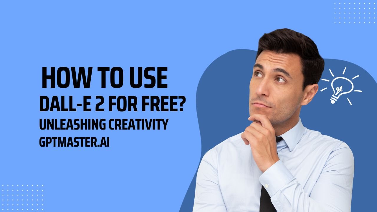 how to use DALL-E 2 for free?
