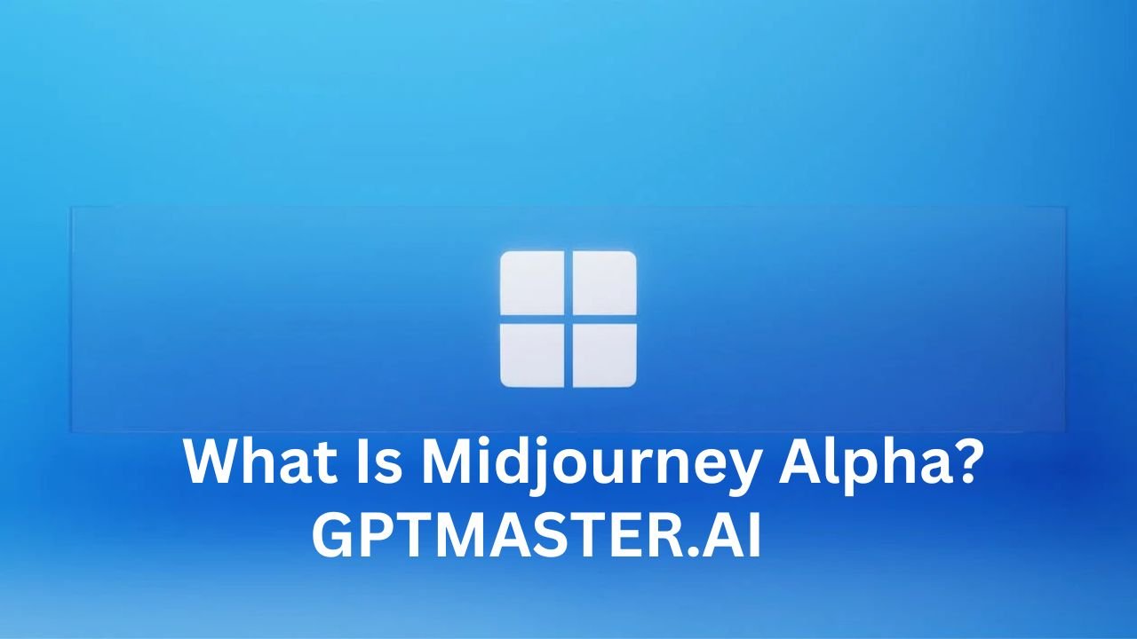 What is Midjourney Alpha?