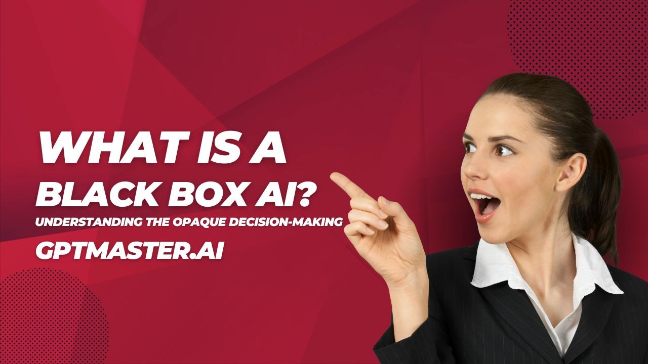 What is a blackbox AI?
