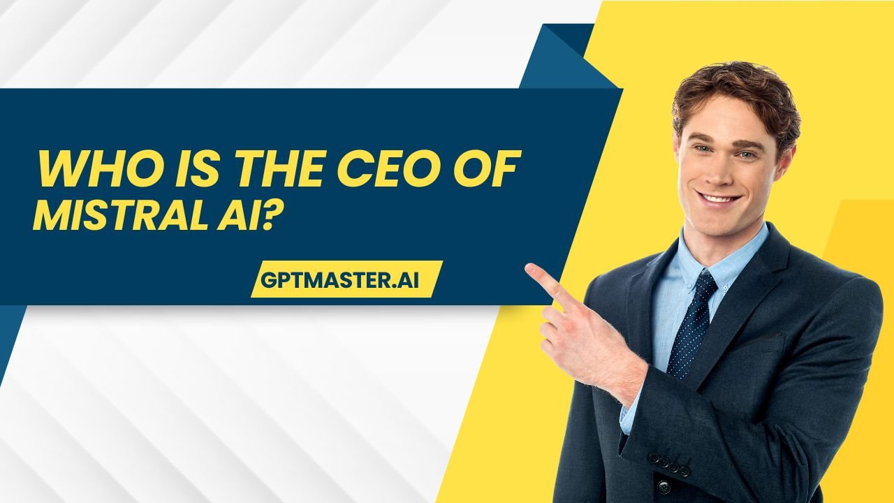 Who is the CEO of Mistral AI?