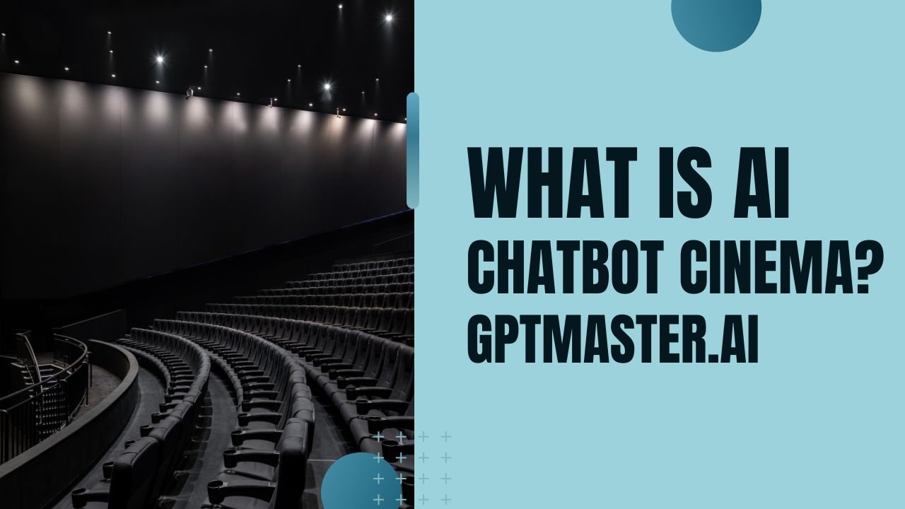 What is ai chatbot cinema?