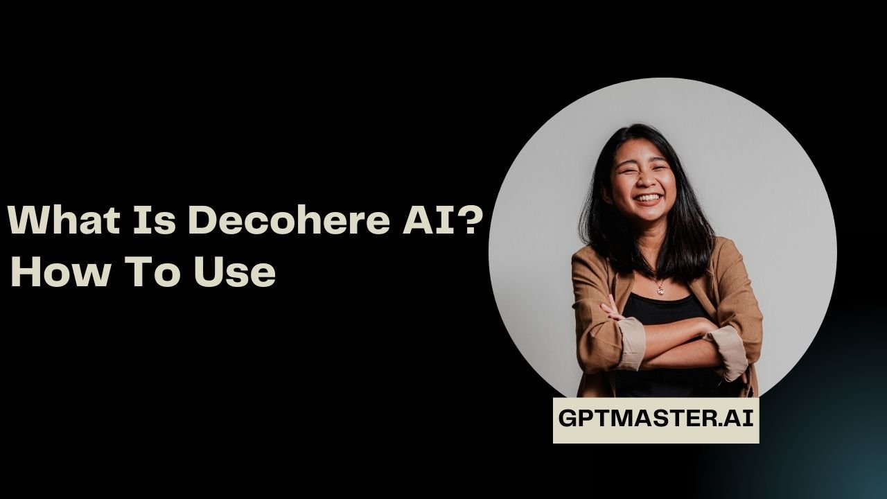 What is decohere ai? how to use