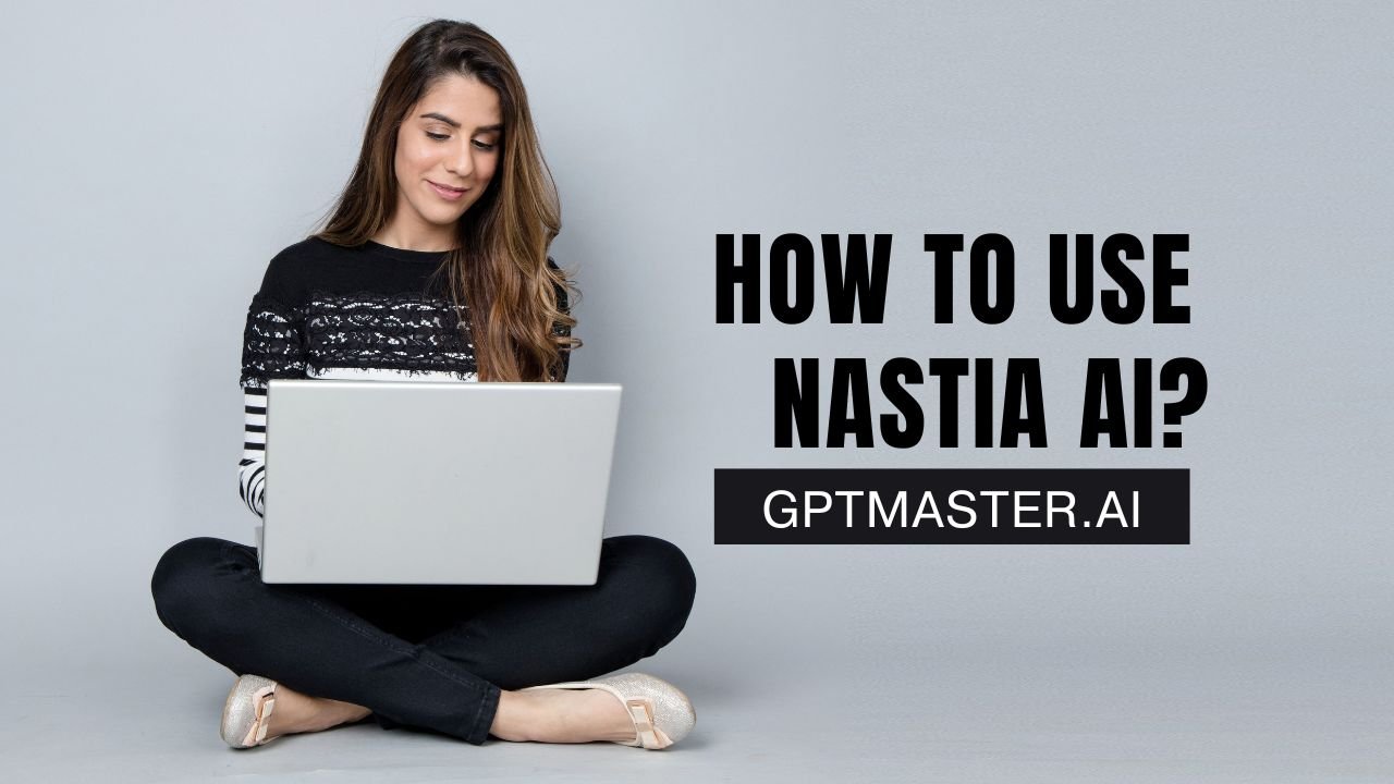 how to use nastia ai?