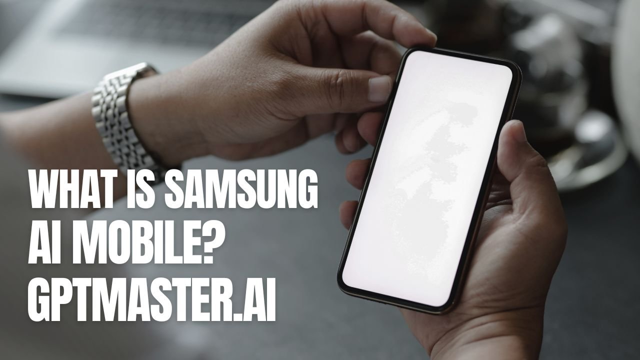 What is Samsung AI mobile?