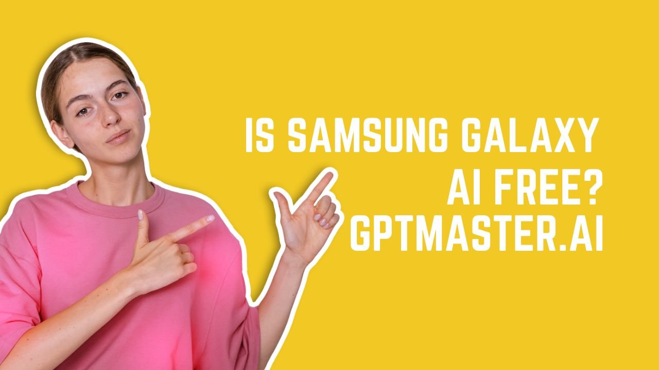 Is Samsung Galaxy AI free?