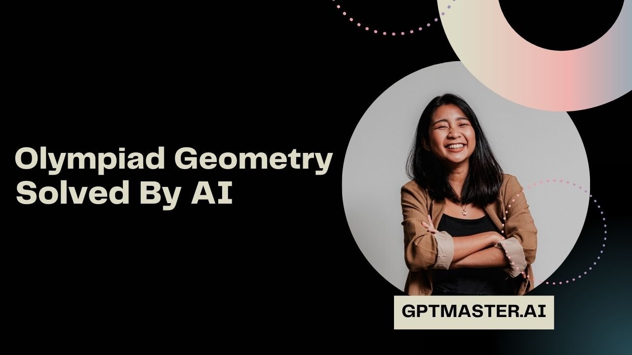 Olympiad geometry solved by AI