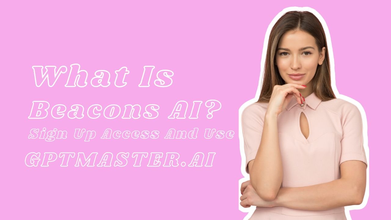 What is beacons ai? Sign Up, Access And Use