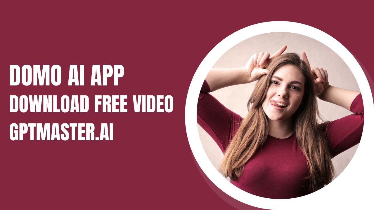 Domo AI App Download Free Video