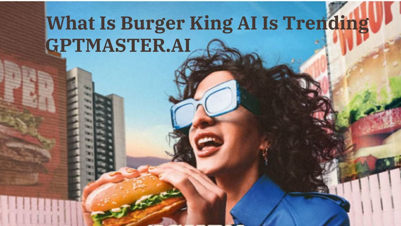What is burger king ai is trending