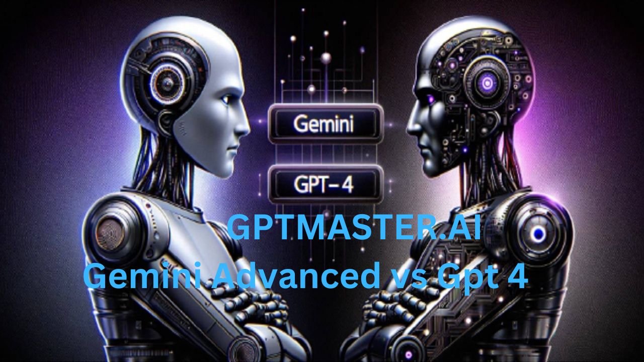 gemini advanced vs gpt 4