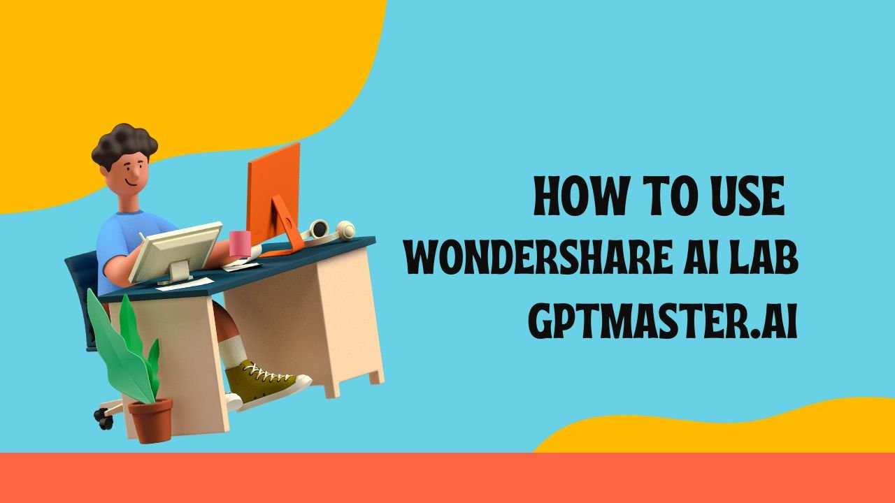 how to use wondershare ai lab