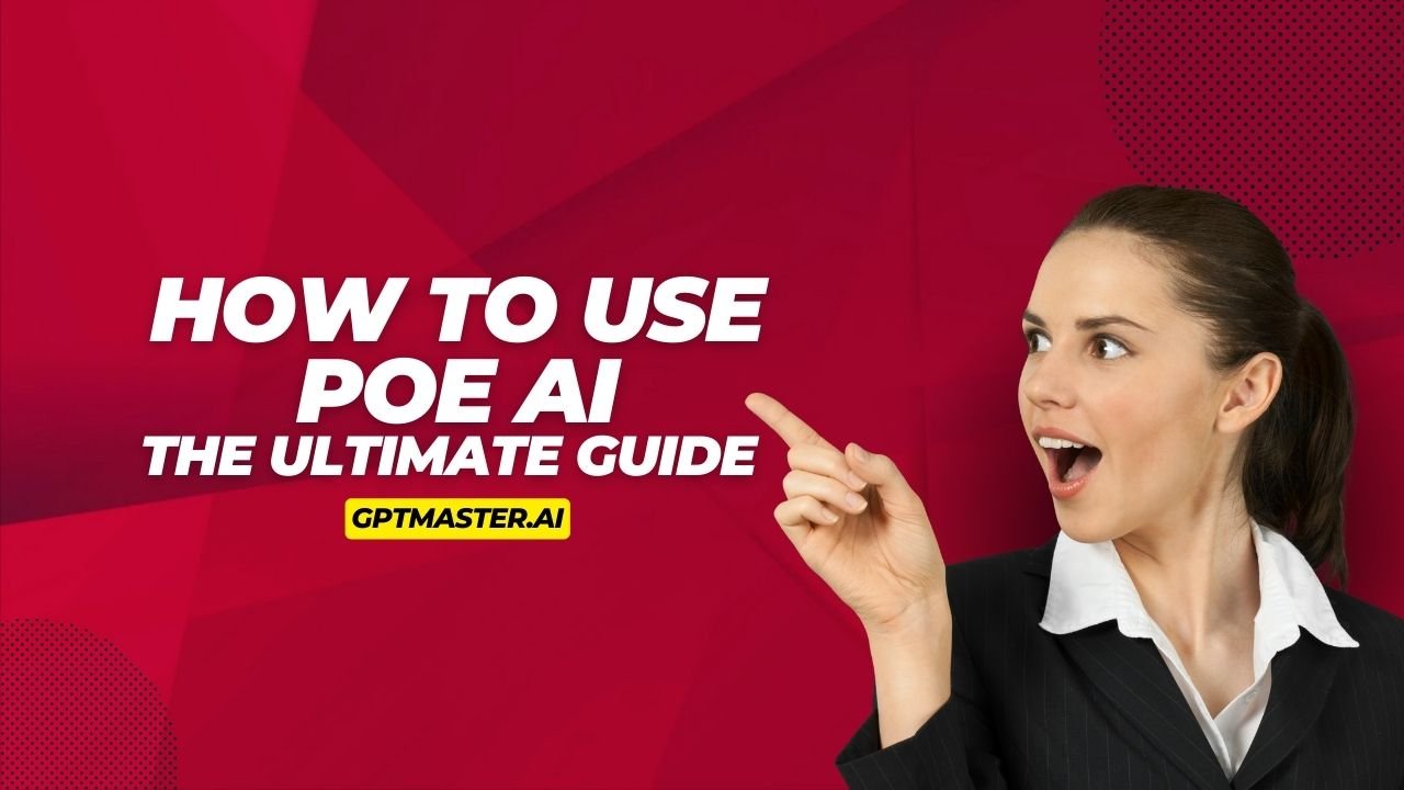 How To Use Poe AI