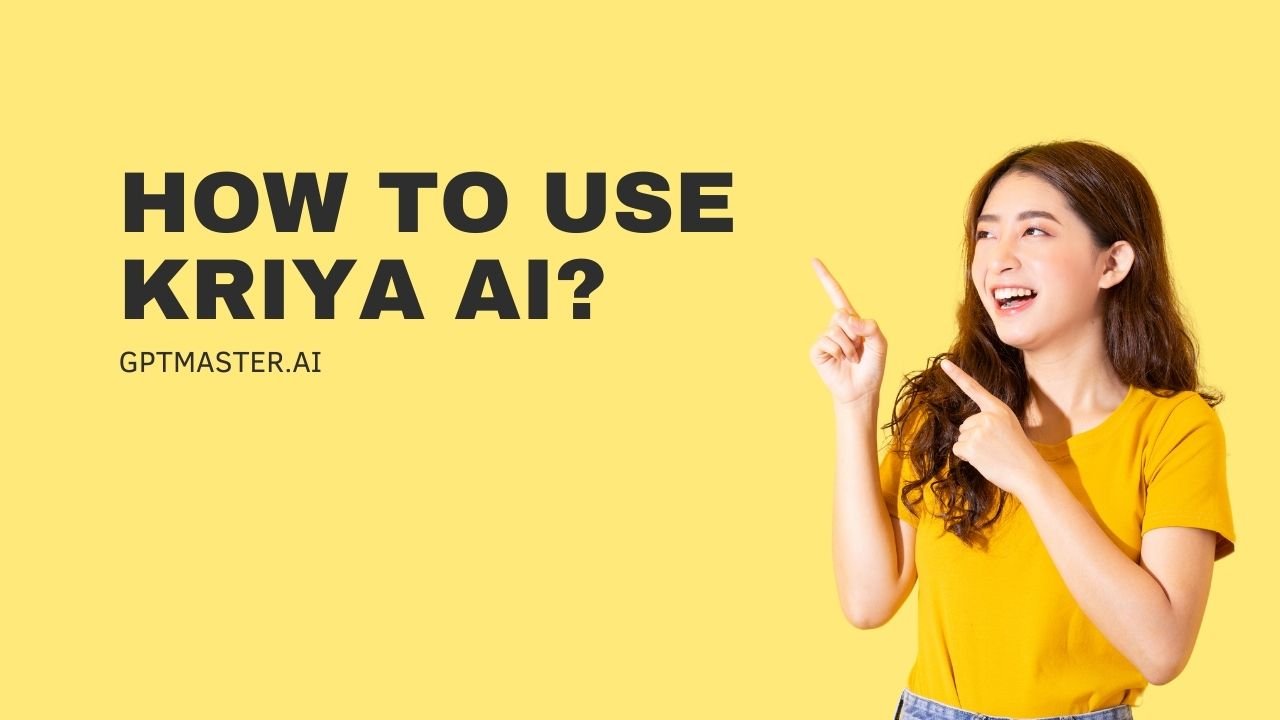 How To Use Kriya AI