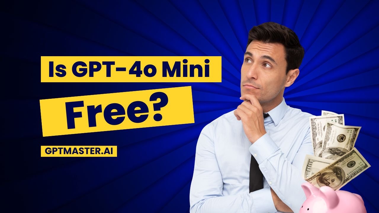 Is GPT-4o Mini Free