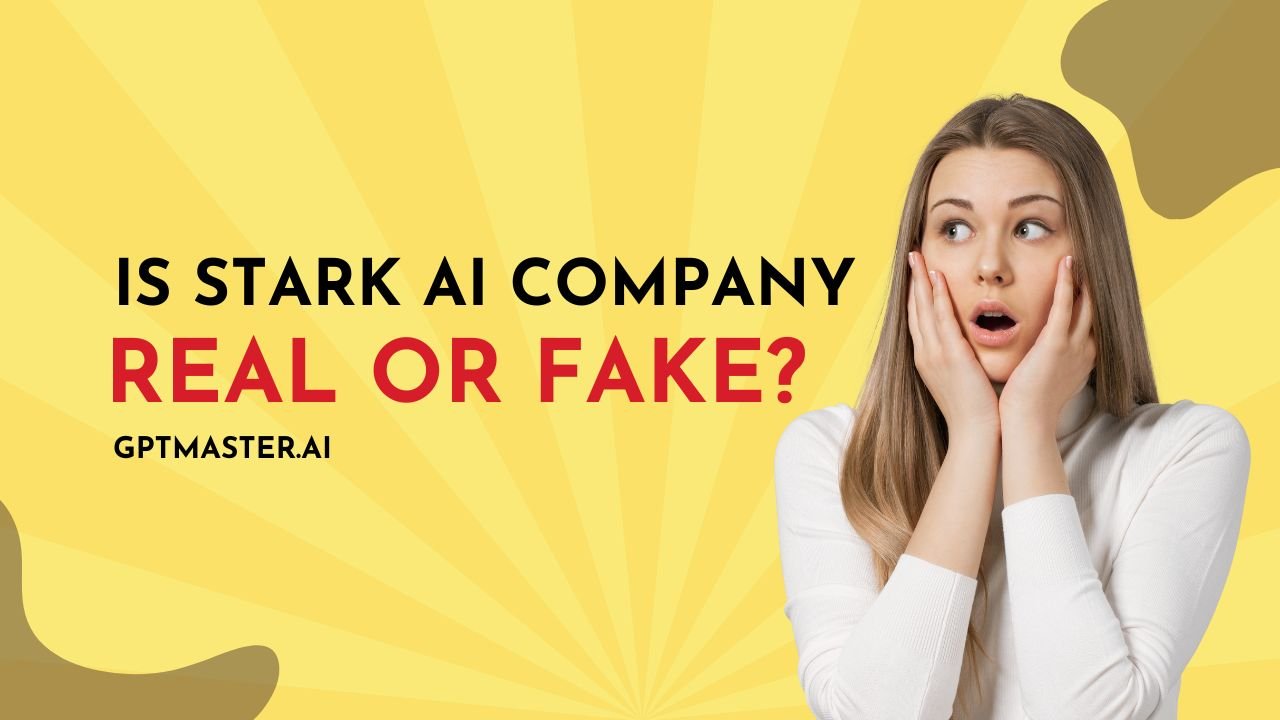 Is Stark AI Company Real or Fake