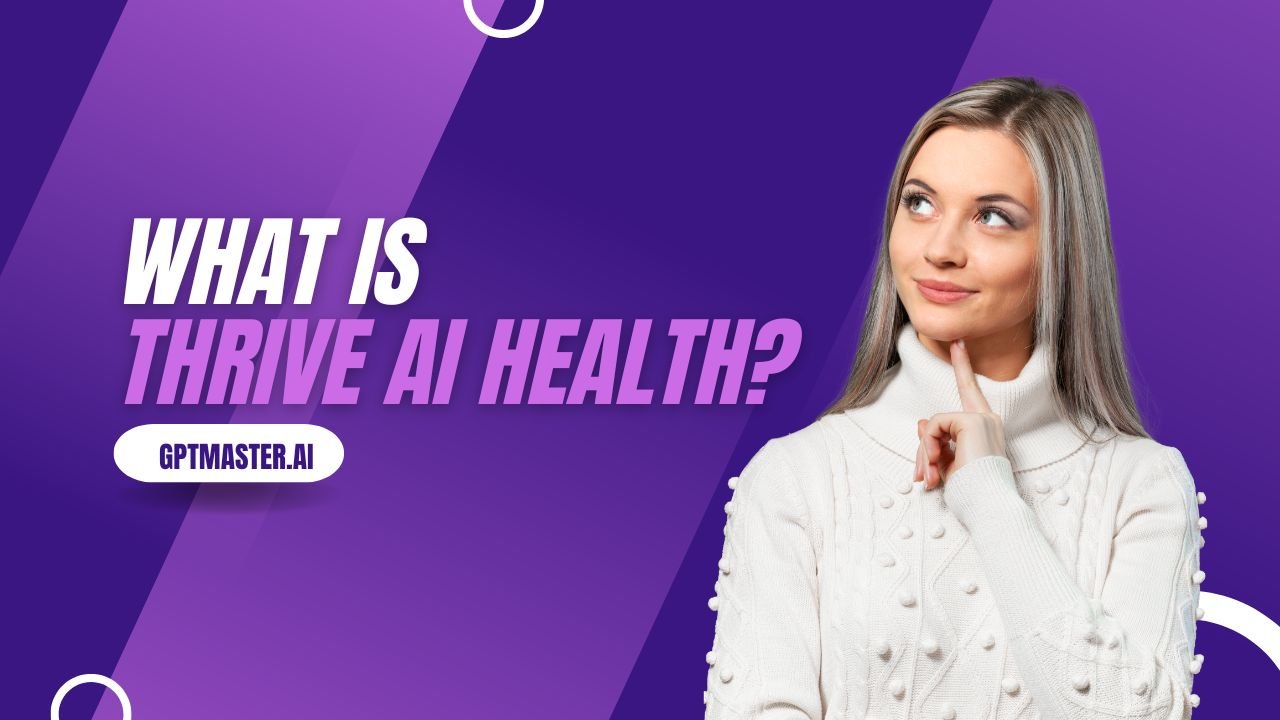 What Is Thrive AI Health