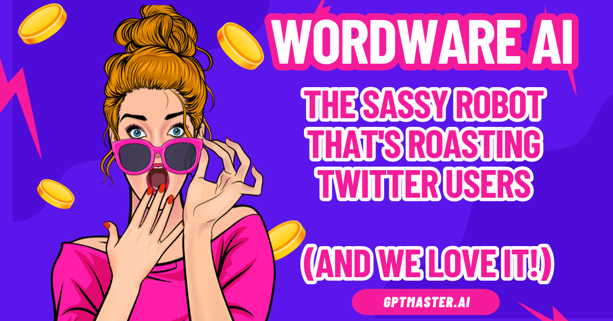 Wordware AI: The Sassy Robot That's Roasting Twitter Users (And We Love It!)