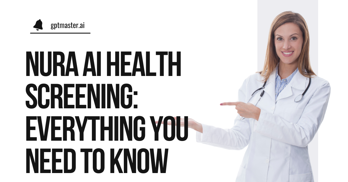 Nura AI Health Screening: Everything You Need to Know