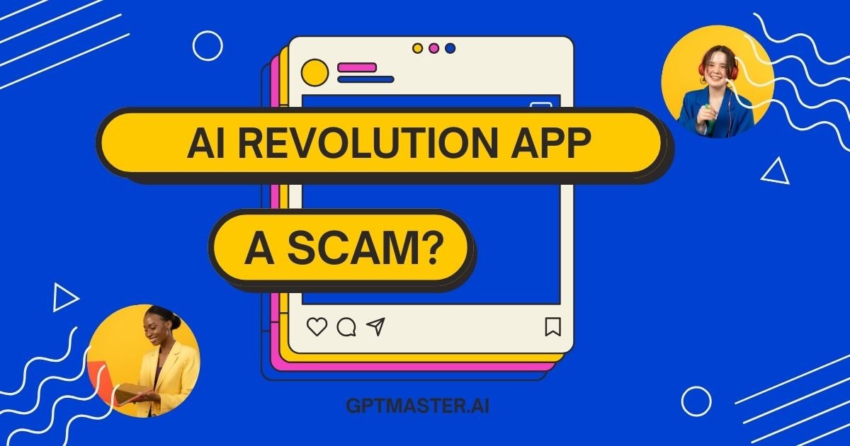 AI Revolution App: A scam?