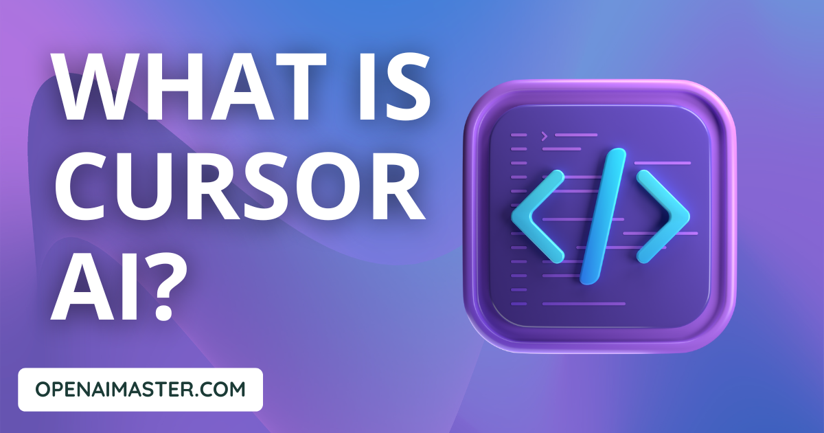 What Is Cursor AI?