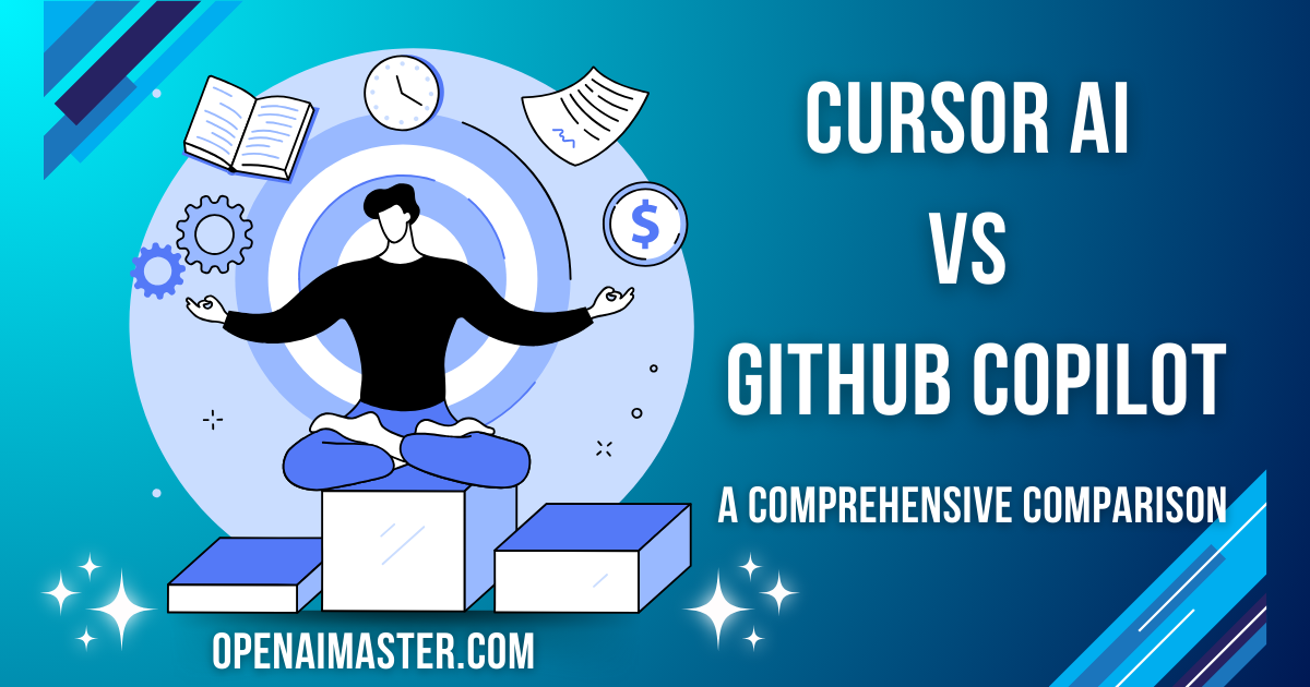 Cursor AI vs GitHub Copilot: A Comprehensive Comparison