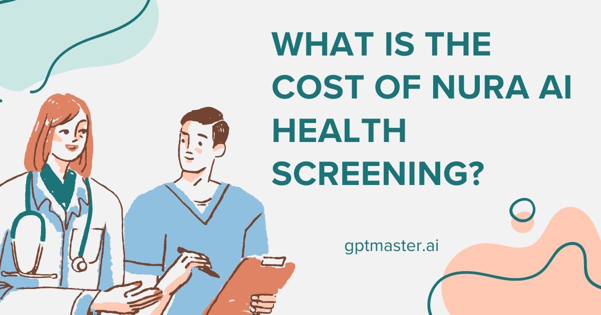 What Is The Cost Of Nura AI Health Screening?