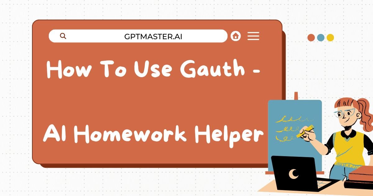 How To Use Gauth - Al Homework Helper