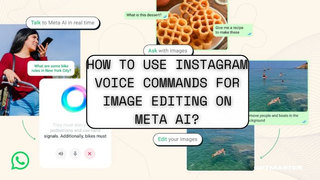 How To Use Instagram Voice Commands For Image Editing on Meta AI?