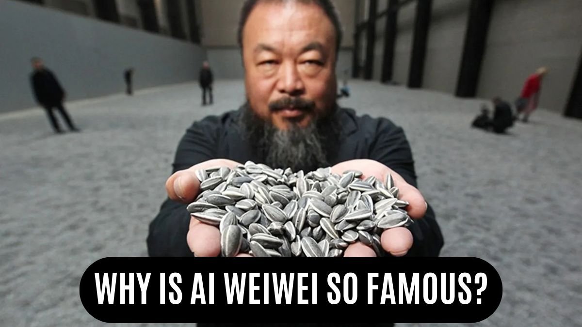 Why Is AI Weiwei So Famous?