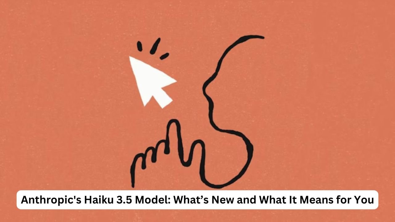 Anthropic's Haiku 3.5 Model: What’s New and What It Means for You