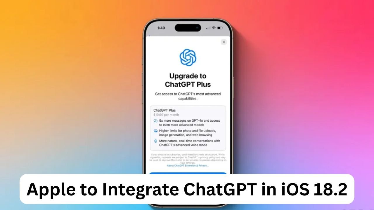 Apple to Integrate ChatGPT in iOS 18.2