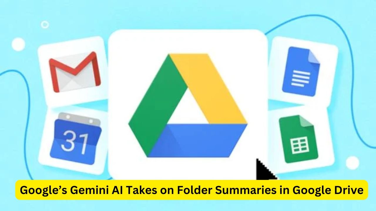 Google’s Gemini AI Takes on Folder Summaries in Google Drive